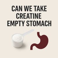 creatineemptystomach
